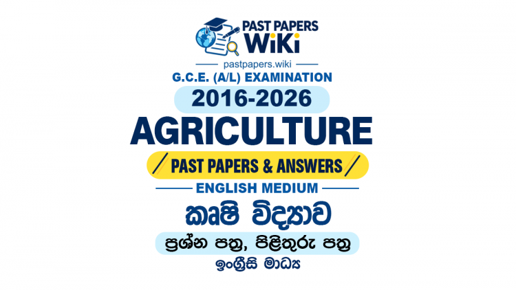 A/L Agriculture Past Papers with Answers | English Medium