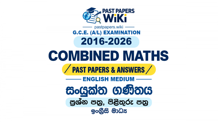 A/L Combined Mathematics Past Papers with Answers | English Medium