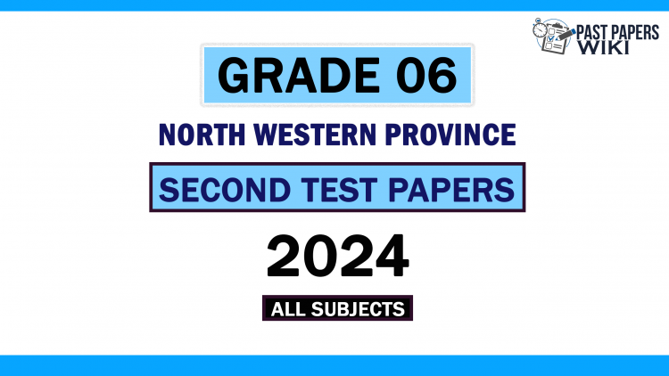 2024 North Western Province Grade 06 2nd Term Test Papers