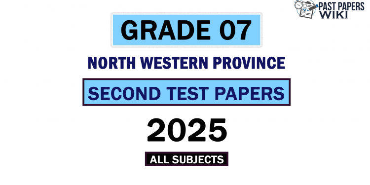 2025 North Western Province Grade 07 2nd Term Test Papers