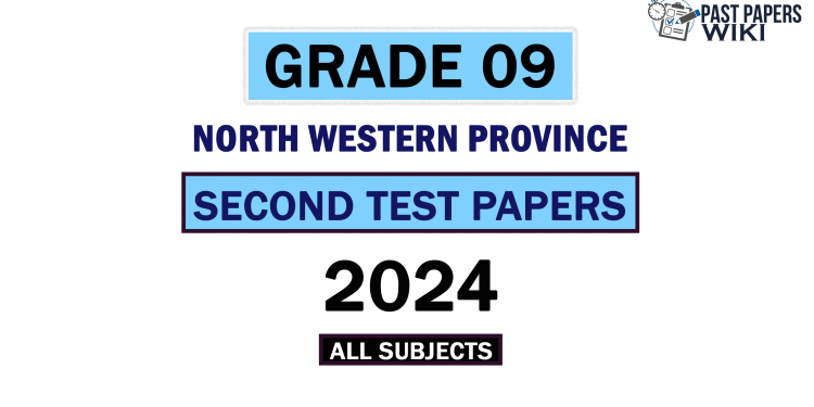 2024 North Western Province Grade 09 2nd Term Test Papers