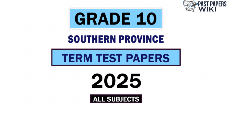 2025 Southern Province Grade 10 2nd Term Test Papers