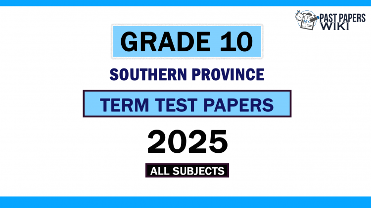 2025 Southern Province Grade 10 2nd Term Test Papers