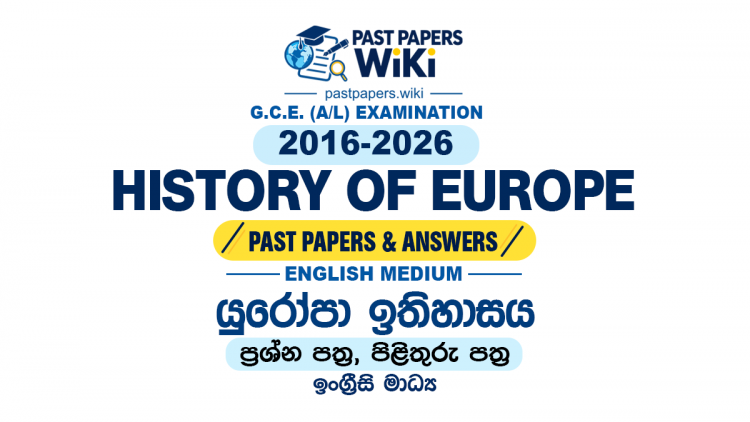 A/L History of Europe Past Papers with Answers | English Medium