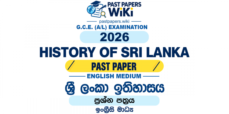 2026 A/L History of Sri Lanka Past Paper English Medium