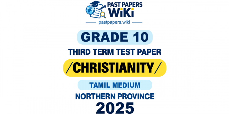 Northern Province 2025 Grade 10 Christianity 3rd Term Test Paper | Tamil Medium