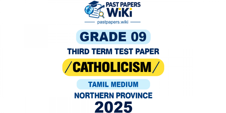 Tamil Medium 2025 Grade 09 Catholicism 3rd Term Test Paper | Northern Province
