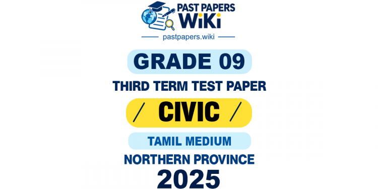 Tamil Medium 2025 Grade 09 Civic 3rd Term Test Paper | Northern Province