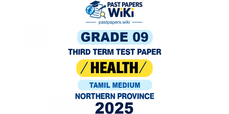 Northern Province 2025 Grade 09 Health 3rd Term Test Paper | Tamil Medium