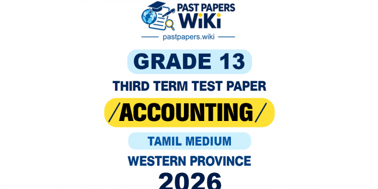 Tamil Medium 2026 Grade 13 Accounting 3rd Term Test Paper | Western ...