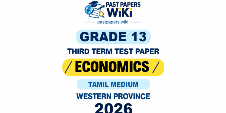 Western Province 2026 Grade 13 Economics 3rd Term Test Paper | Tamil Medium