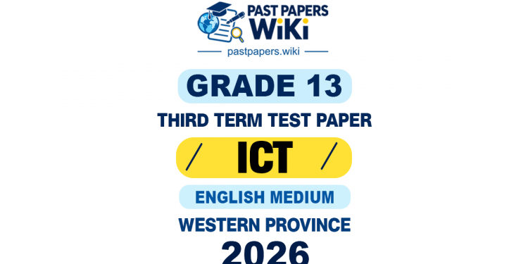 Western Province 2026 Grade 13 ICT 3rd Term Test Paper | English Medium
