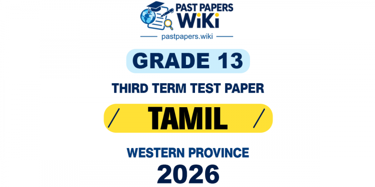 2026 Grade 13 Tamil 3rd Term Test Paper | Western Province