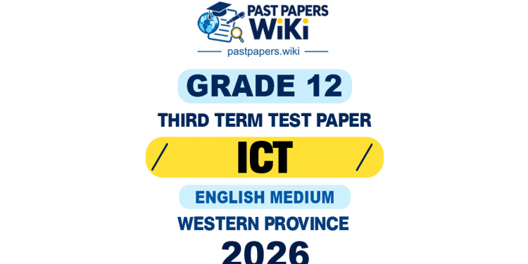 Western Province 2026 Grade 12 ICT 3rd Term Test Paper | English Medium